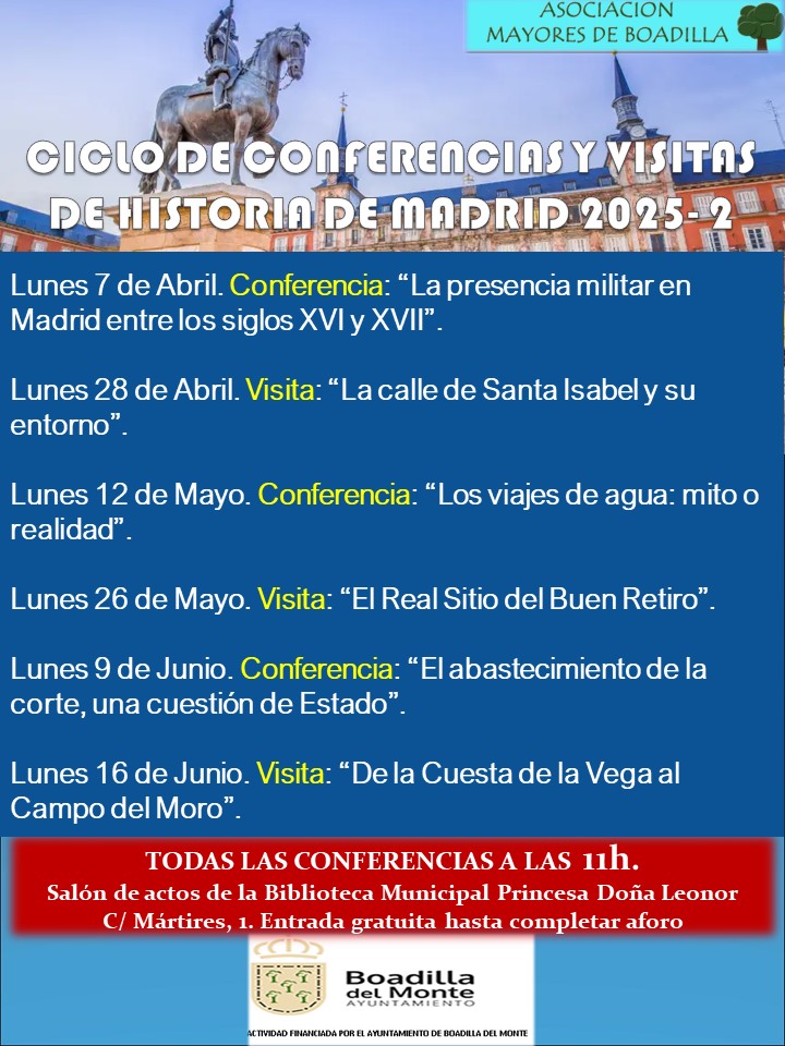 CICLO CONFERENCIAS HISTORIA DE MADRID 2� TRIMESTRE 2025